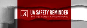 Monthly Safety Reminder graphic which says UA Safety Reminder: What to do in Case of a Suspicious Package