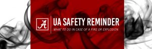 Graphic which says UA Safety Reminder: What to do in case of a fire or explosion