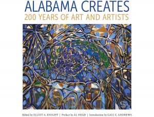 Cover of the book Alabama Creates: 200 Years of Art and Artists